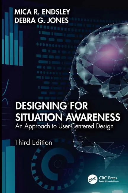 Cover: 9781032482118 | Designing for Situation Awareness | Mica R Endsley (u. a.) | Buch