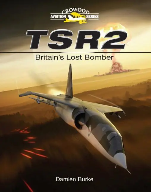 Cover: 9781847972118 | TSR2 | Britain's Lost Bomber | Damien Burke | Buch | Gebunden | 2011