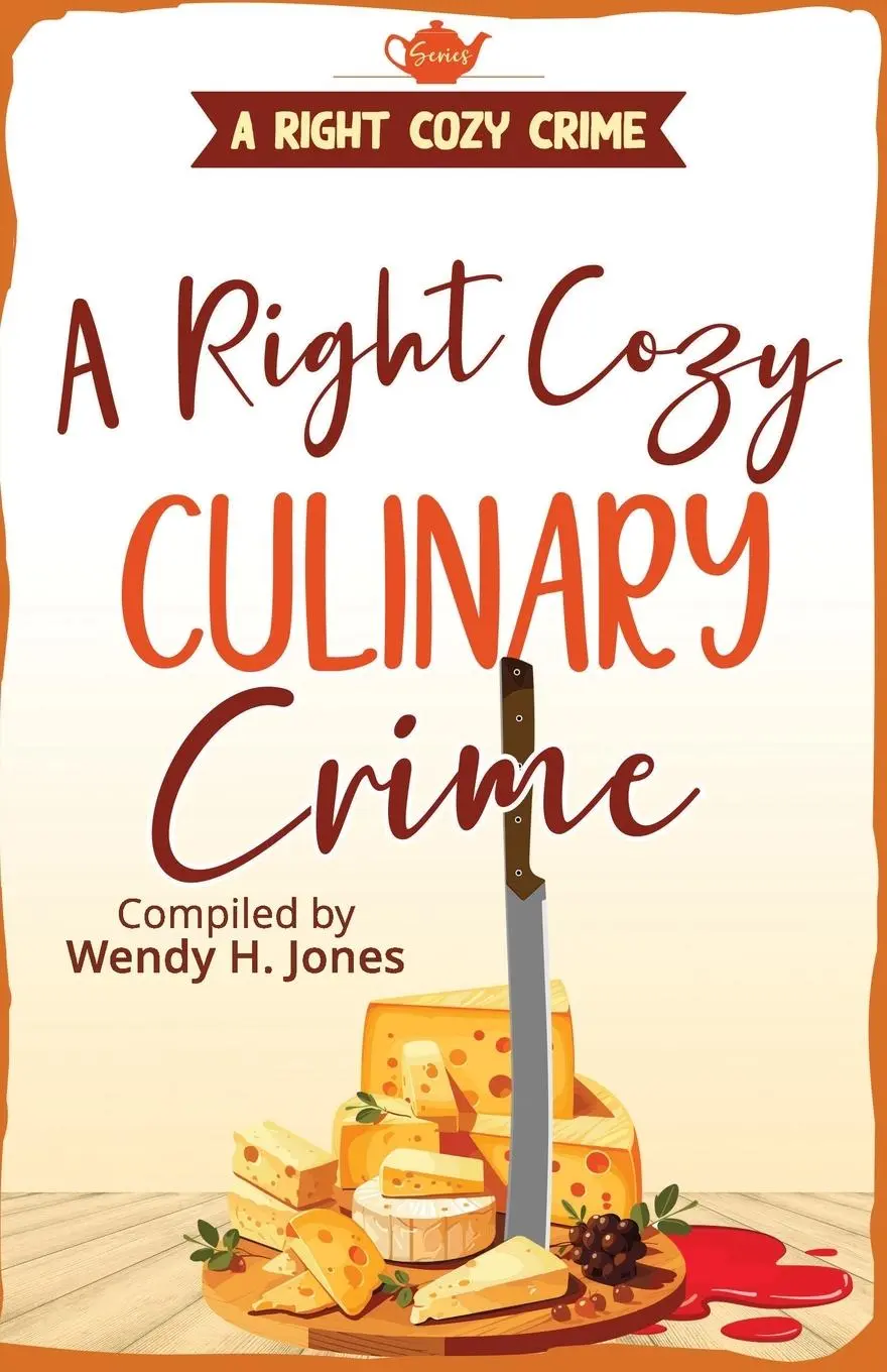 Cover: 9781913372118 | A Right Cozy Culinary Crime | Wendy H. Jones (u. a.) | Taschenbuch