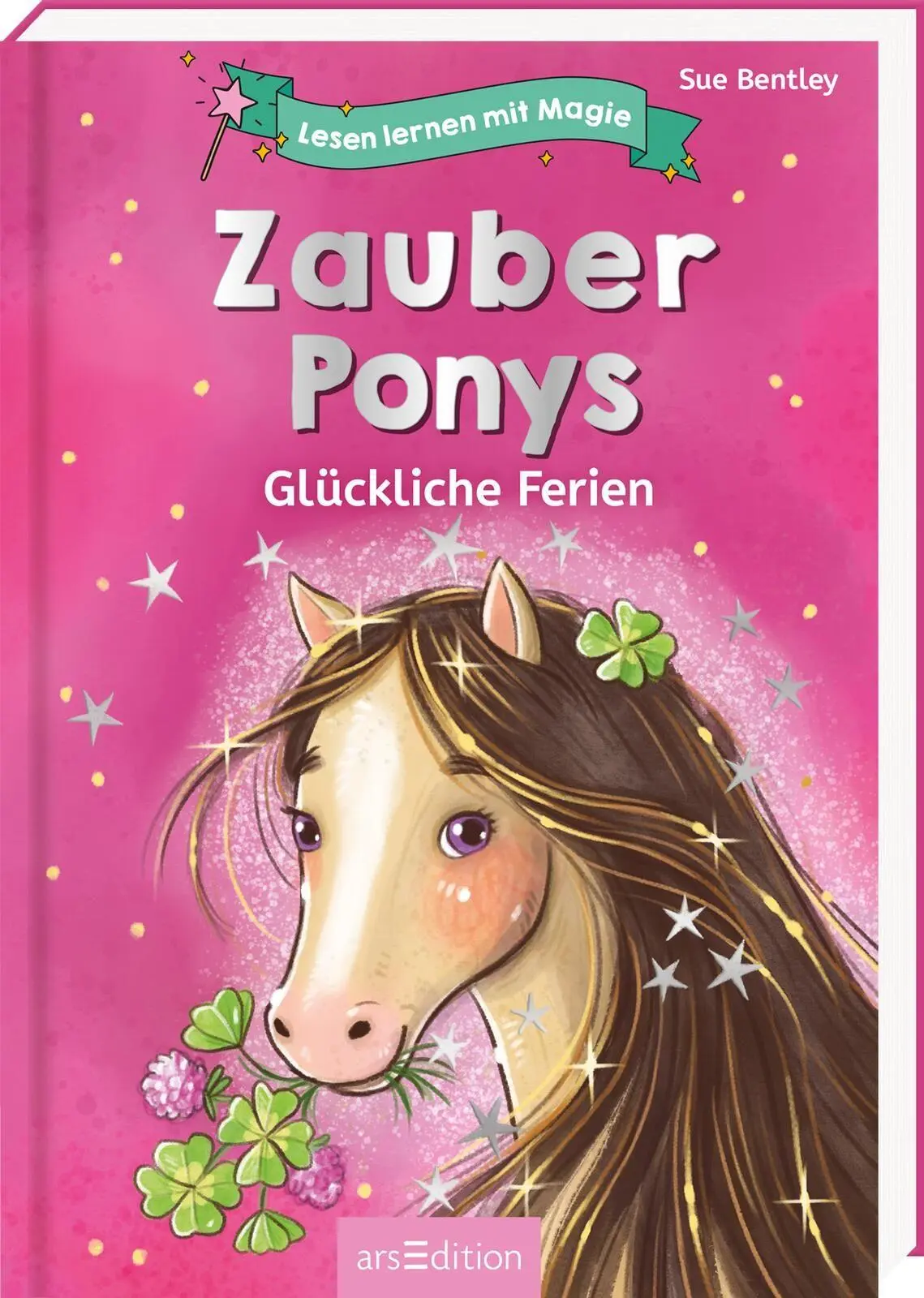Cover: 9783845862118 | Lesen lernen mit Magie: Zauberponys | Glückliche Ferien | Sue Bentley