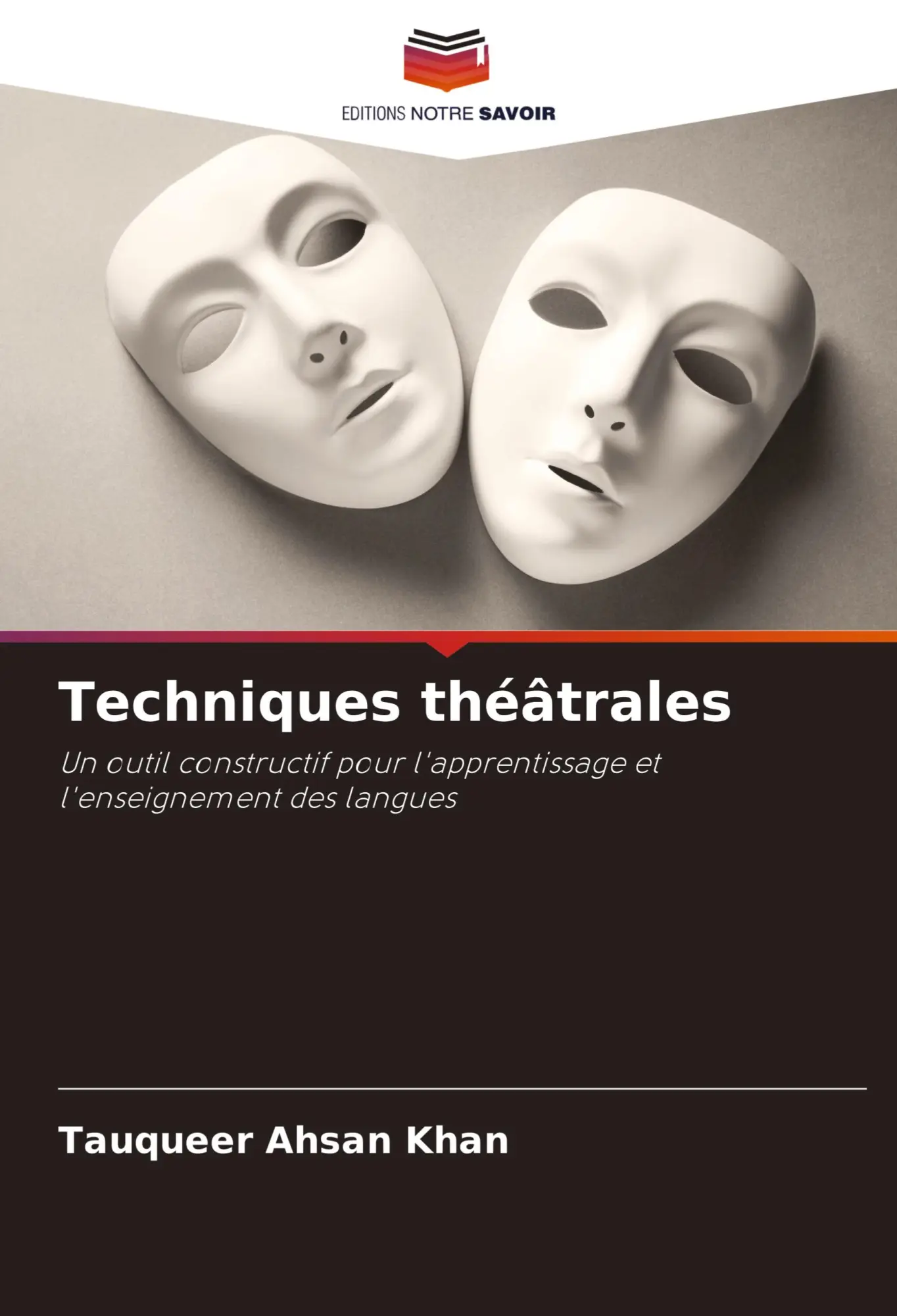 Cover: 9786208752118 | Techniques théâtrales | Tauqueer Ahsan Khan | Taschenbuch | 2025