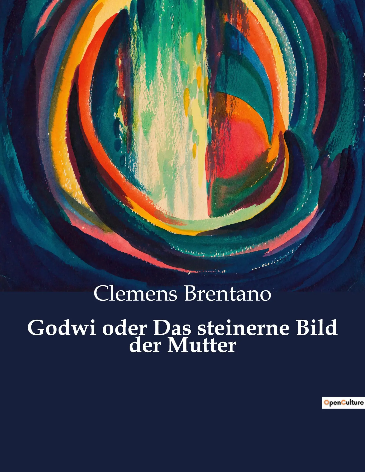 Cover: 9791041902118 | Godwi oder Das steinerne Bild der Mutter | Clemens Brentano | Buch