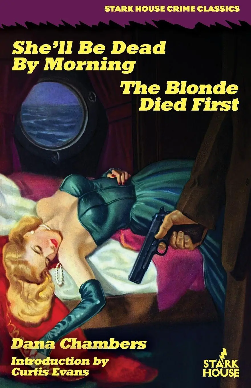 Cover: 9798886012118 | She'll Be Dead by Morning / The Blonde Died First | Dana Chambers