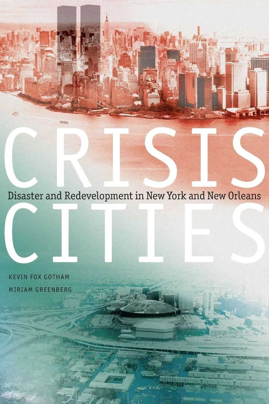 Cover: 9780199752218 | Crisis Cities | Disaster and Redevelopment in New York and New Orleans