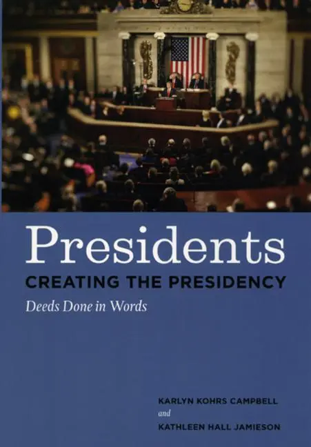 Cover: 9780226092218 | Presidents Creating the Presidency | Deeds Done in Words | Campbell