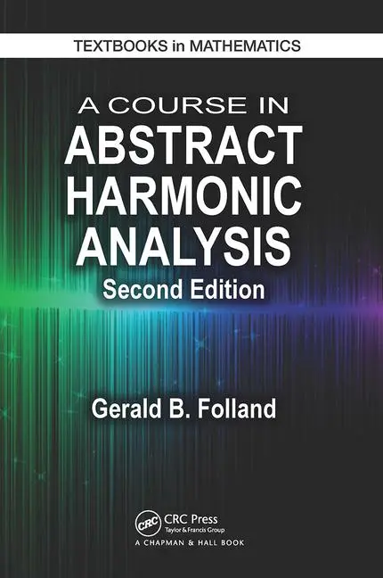 Cover: 9781032922218 | A Course in Abstract Harmonic Analysis | Gerald B Folland | Buch