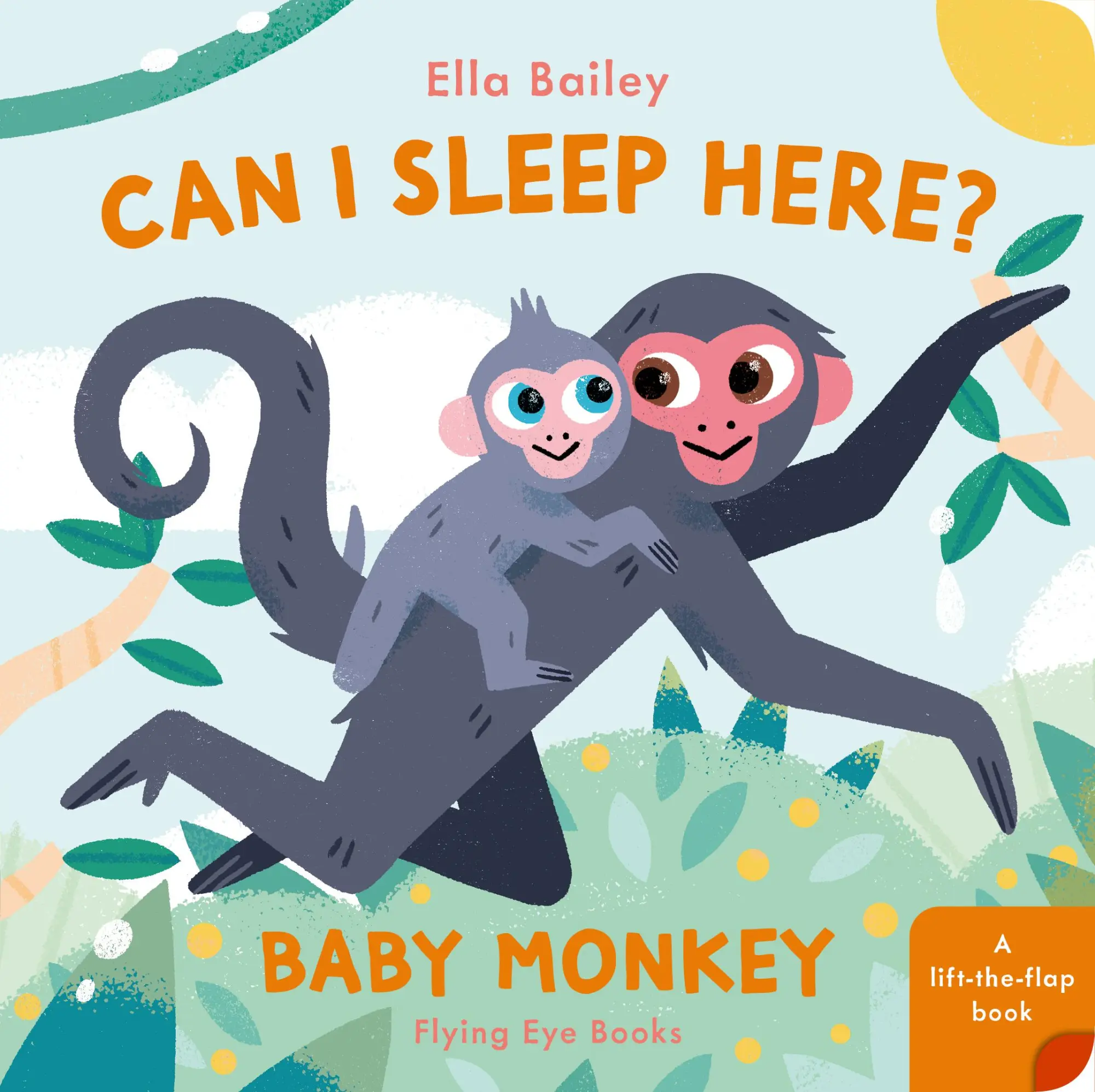 Cover: 9781838742218 | Can I Sleep Here Baby Monkey | Ella Bailey | Buch | 10 S. | Englisch
