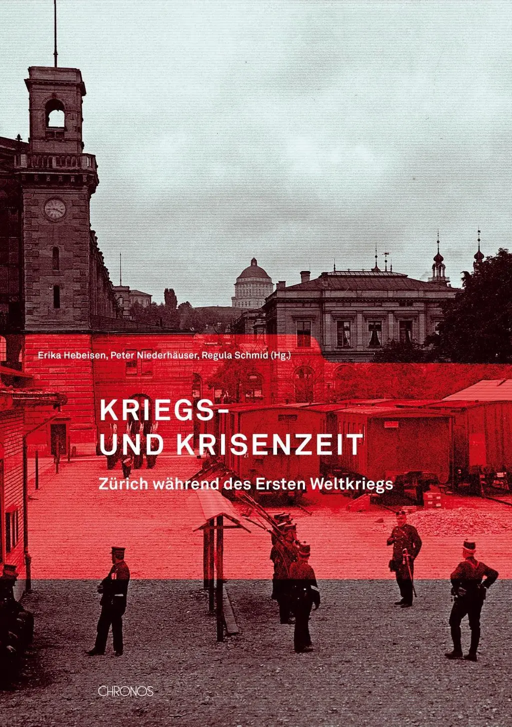 Cover: 9783034012218 | Kriegs- und Krisenzeit | Erika Hebeisen | Taschenbuch | 240 S. | 2014