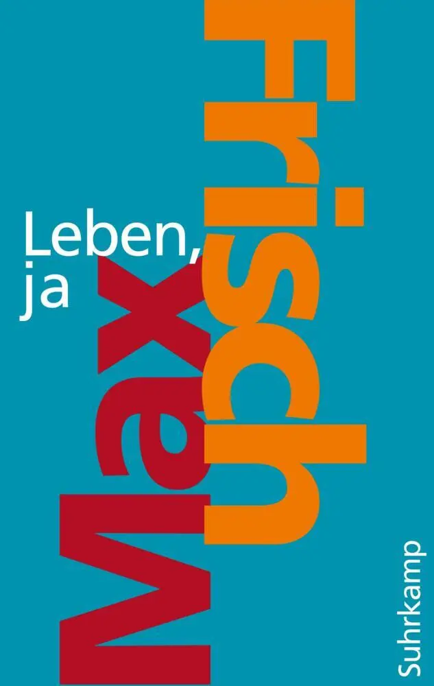 Cover: 9783518462218 | Leben, ja | Max Frisch | Taschenbuch | 75 S. | Deutsch | 2011