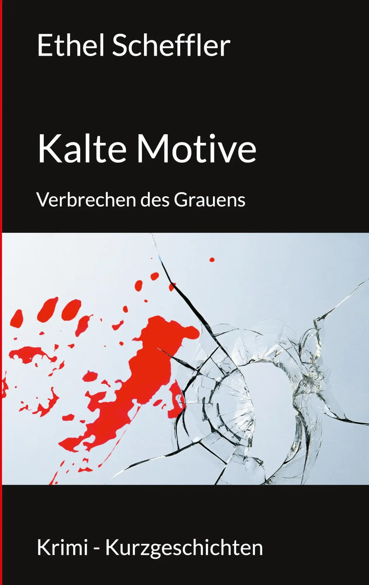 Cover: 9783769312218 | Kalte Motive | Verbrechen des Grauens | Ethel Scheffler | Taschenbuch