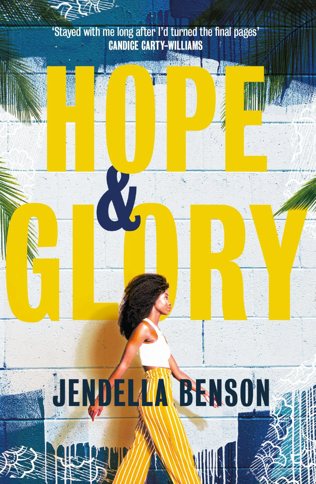 Cover: 9781398702318 | Hope &amp; Glory | 'A sweeping, rich tale' Bolu Babalola | Jendella Benson