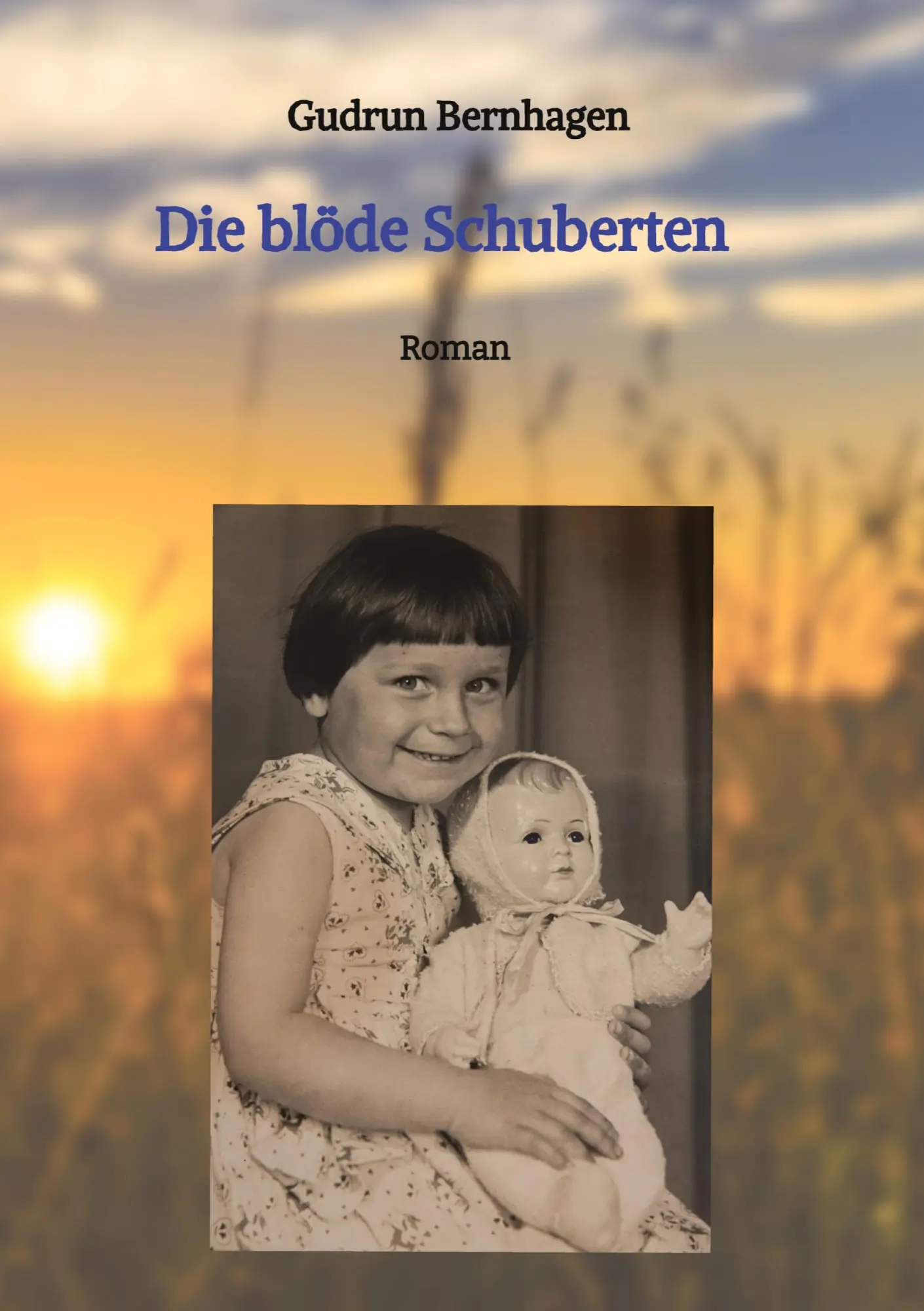 Cover: 9783347702318 | Die blöde Schuberten | Roman | Gudrun Bernhagen | Taschenbuch | 360 S.