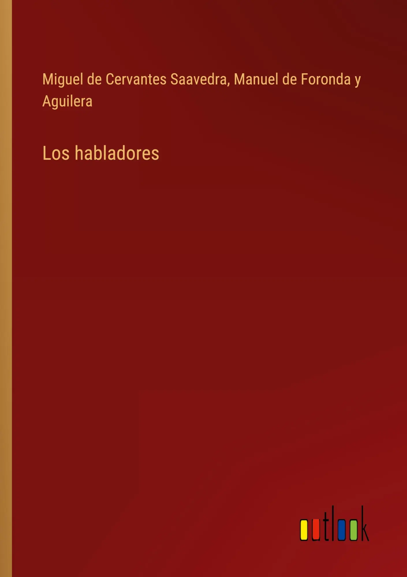 Cover: 9783368042318 | Los habladores | Miguel de Cervantes Saavedra (u. a.) | Taschenbuch