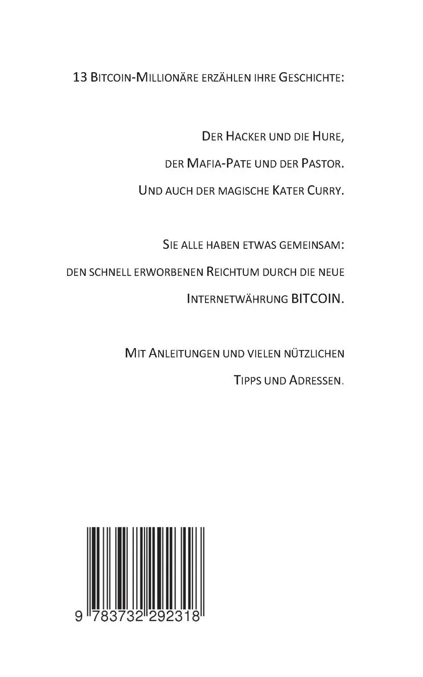 Rückseite: 9783732292318 | Bitcoin Millionäre | Satoshi's Erben packen aus | Kai Teich (u. a.)