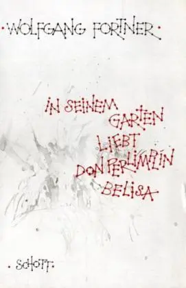 Cover: 9783795732318 | In seinem Garten liebt Don Perlimplin Belisa | Wolfgang Fortner | 1976