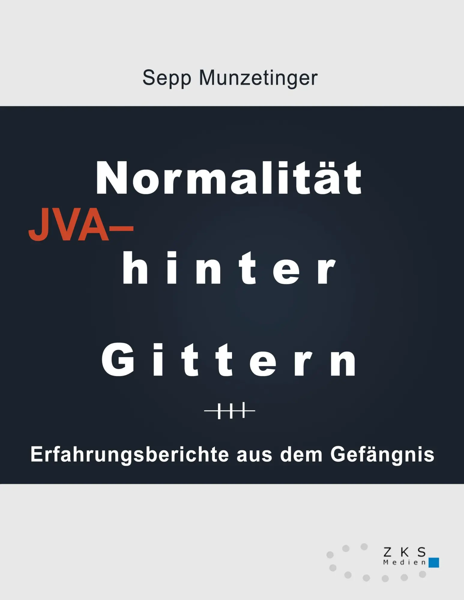 Cover: 9783947502318 | Normalität hinter Gittern | Erfahrungsberichte aus dem Gefängnis