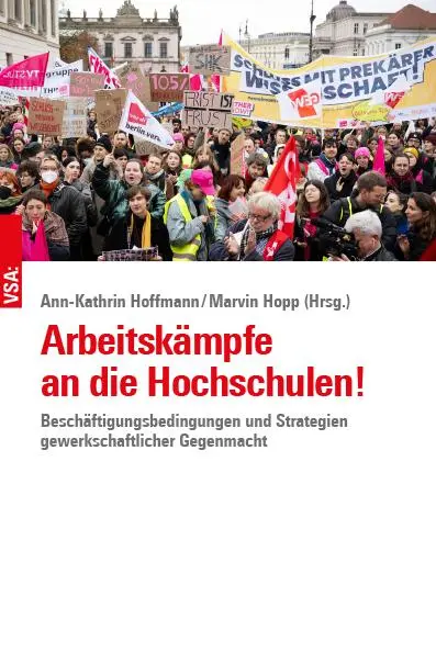 Cover: 9783964882318 | Arbeitskämpfe an die Hochschulen! | Ann-Kathrin Hoffmann (u. a.)