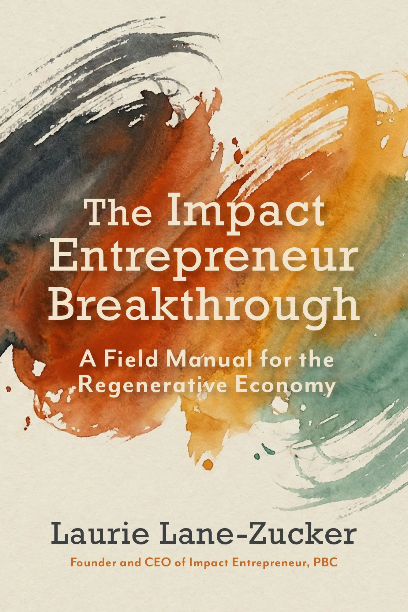 Cover: 9798890572318 | The Impact Entrepreneur Breakthrough | Laurie Lane-Zucker | Buch