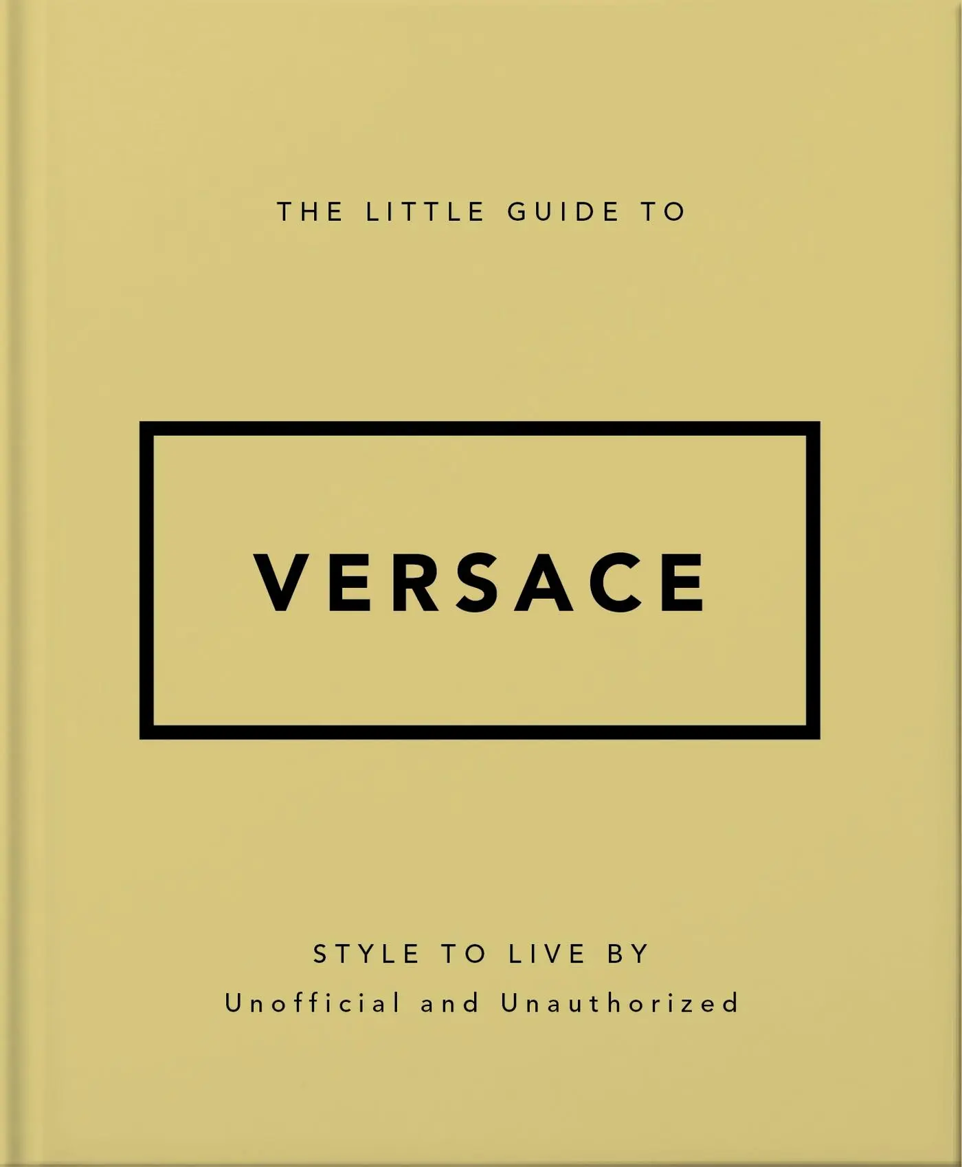 Cover: 9781035422418 | The Little Guide to Versace | Style to Live By | Buch | Englisch