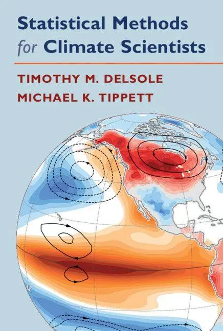 Cover: 9781108472418 | Statistical Methods for Climate Scientists | Timothy Delsole (u. a.) Cover: 9781108472418 | Statistical Methods for Climate Scientists | Timothy Delsole (u. a.)