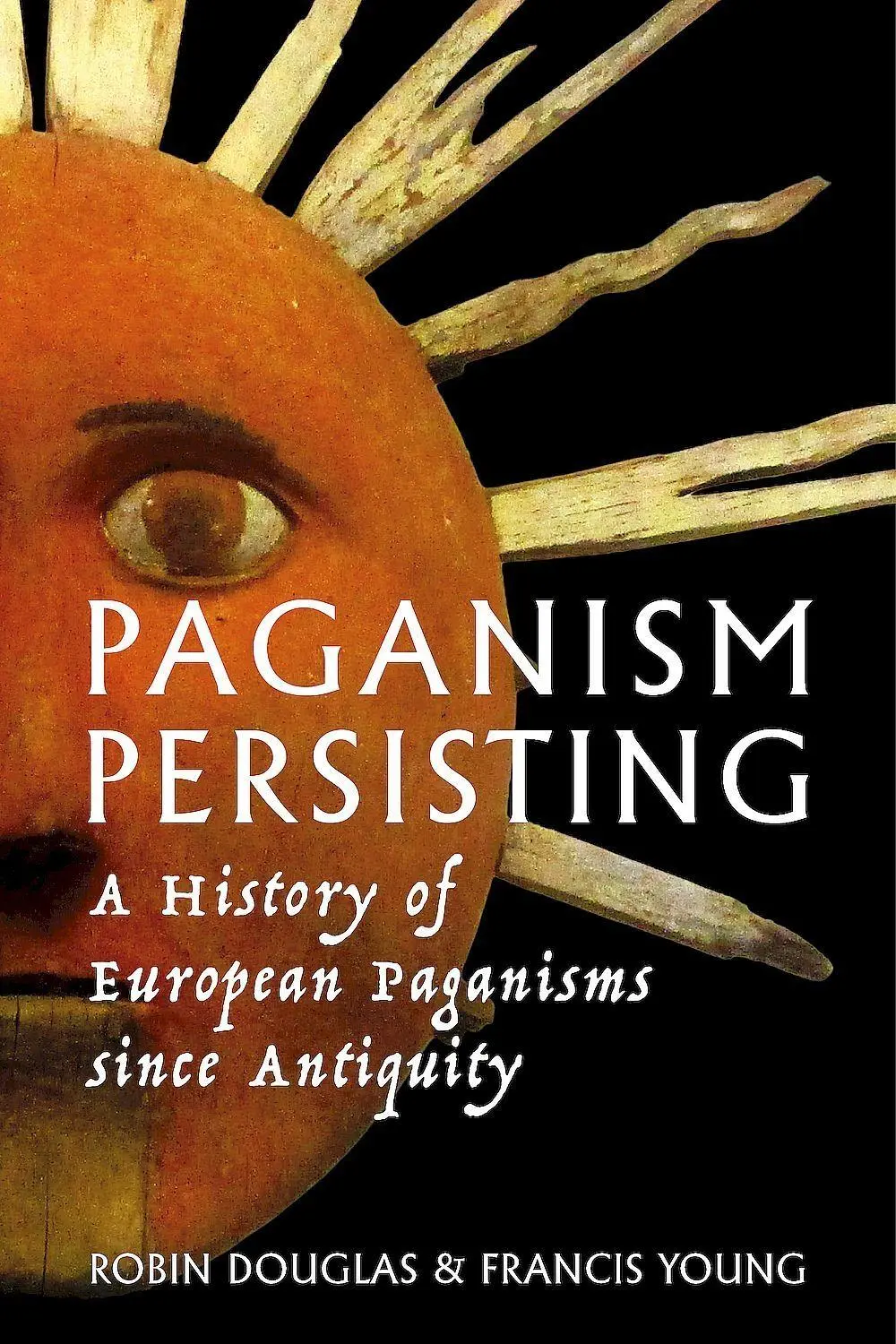 Cover: 9781804132418 | Paganism Persisting | A History of European Paganisms since Antiquity
