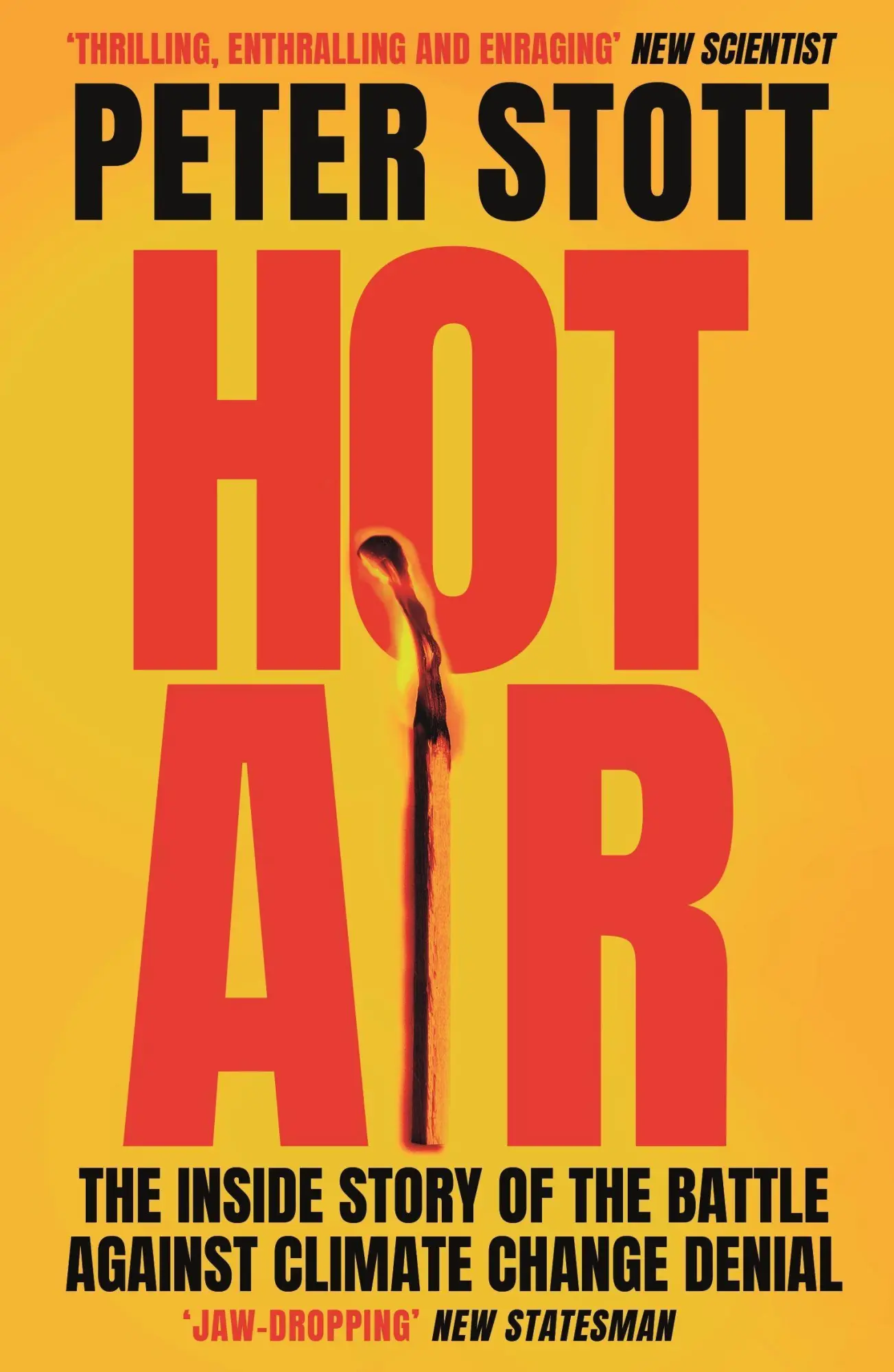 Cover: 9781838952518 | Hot Air: The Inside Story of the Battle Against Climate Change Denial