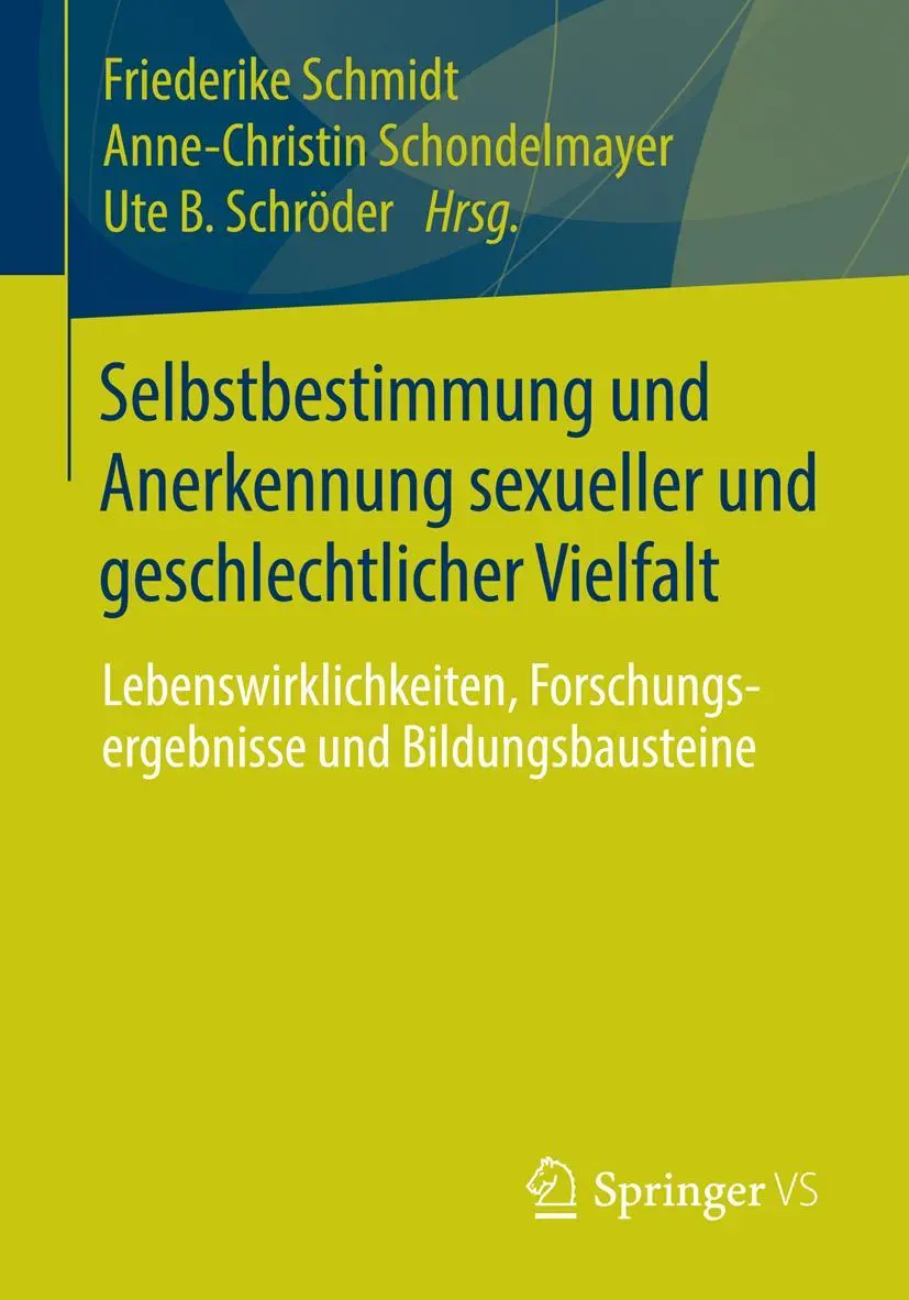 Cover: 9783658022518 | Selbstbestimmung und Anerkennung sexueller und geschlechtlicher...