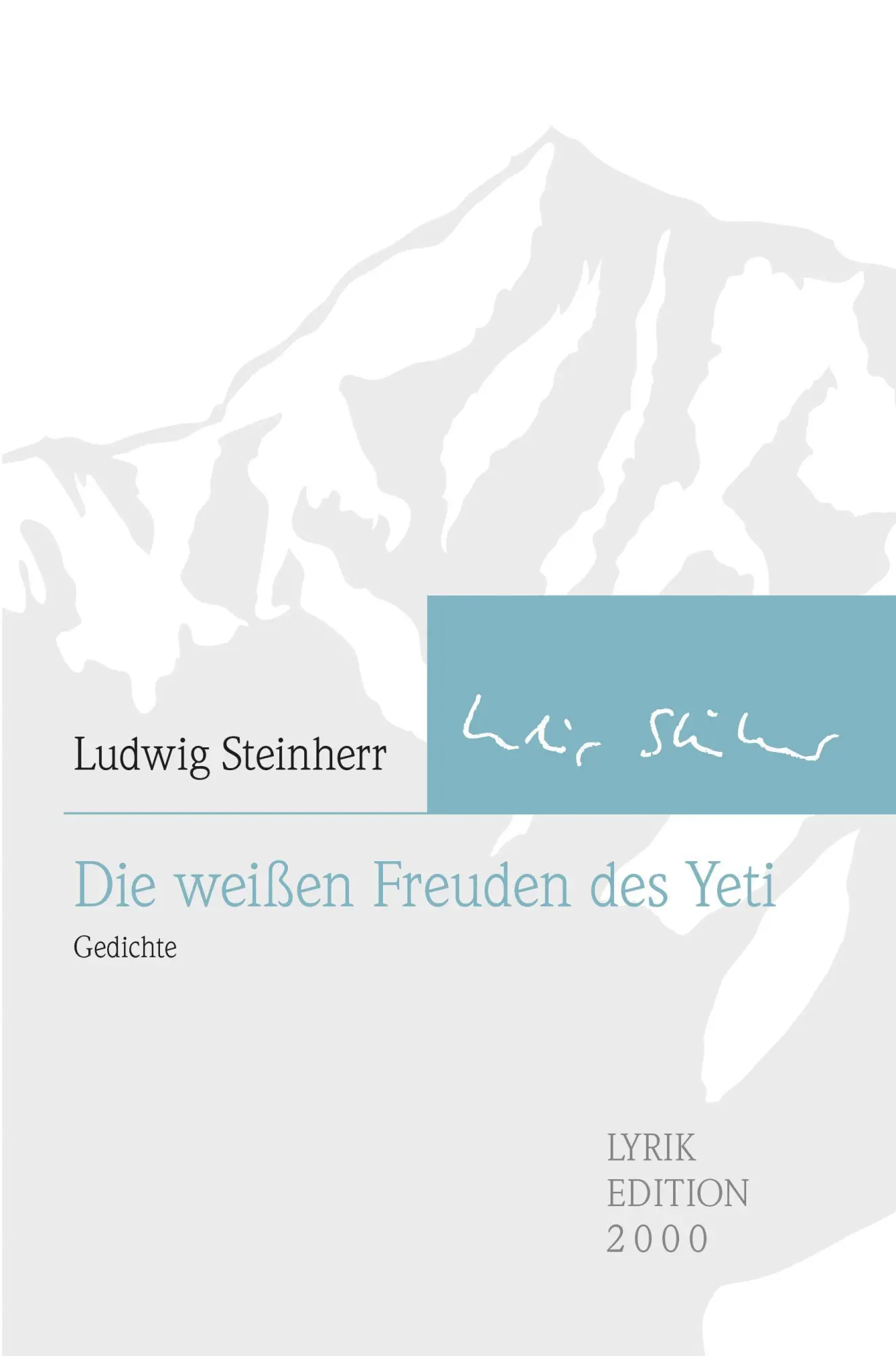 Cover: 9783962332518 | Die weißen Freuden des Yeti | Gedichte, Lyrikedition 2000 | Steinherr