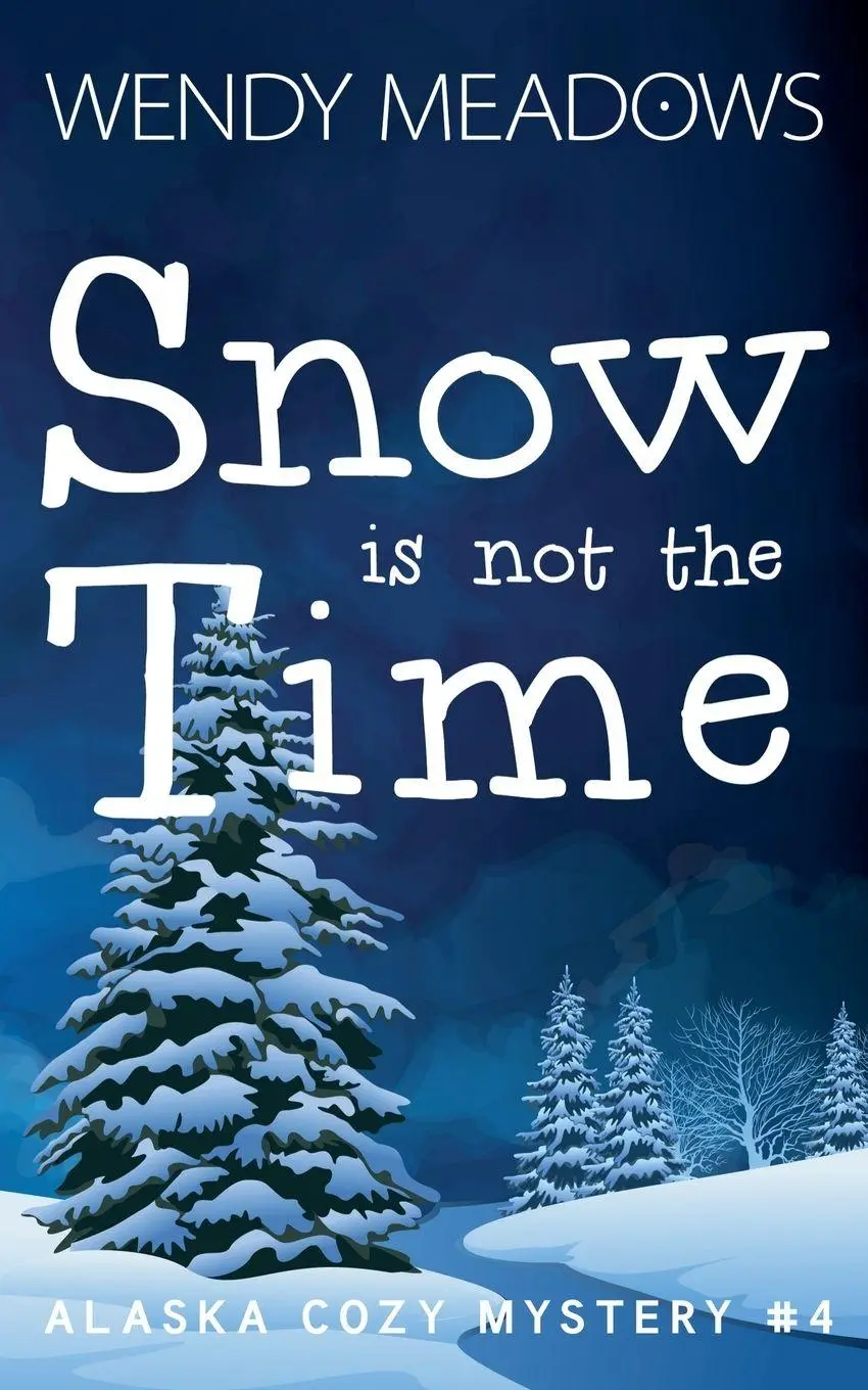 Cover: 9798201642518 | Snow is not the Time | Wendy Meadows | Taschenbuch | Englisch | 2022
