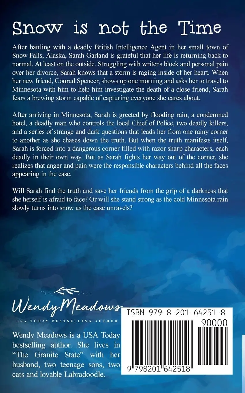 Rückseite: 9798201642518 | Snow is not the Time | Wendy Meadows | Taschenbuch | Englisch | 2022