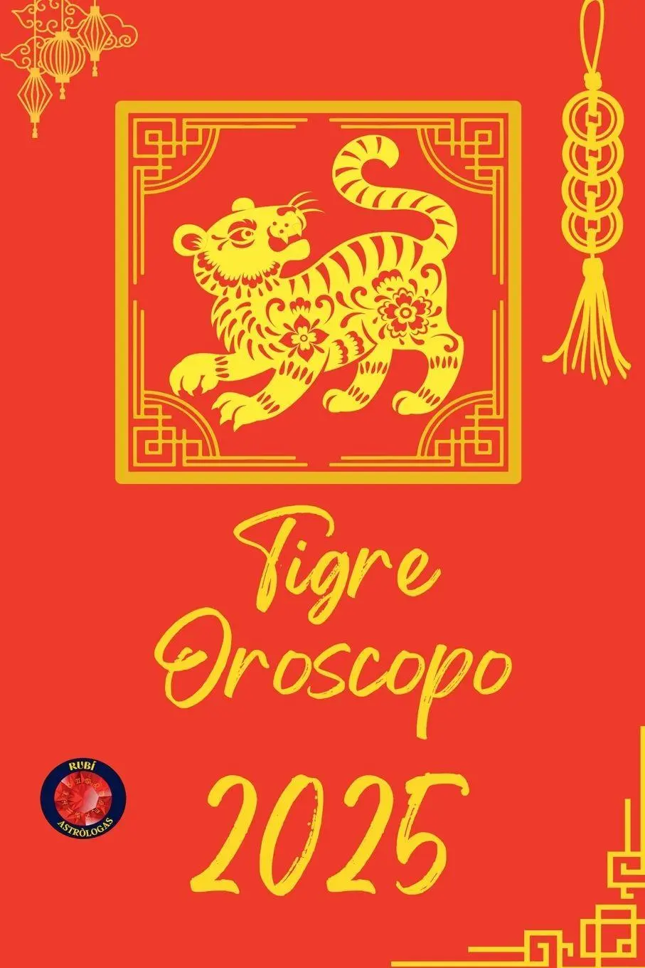 Cover: 9798230352518 | Tigre Oroscopo 2025 | Alina Rubi | Taschenbuch | Italienisch | 2025