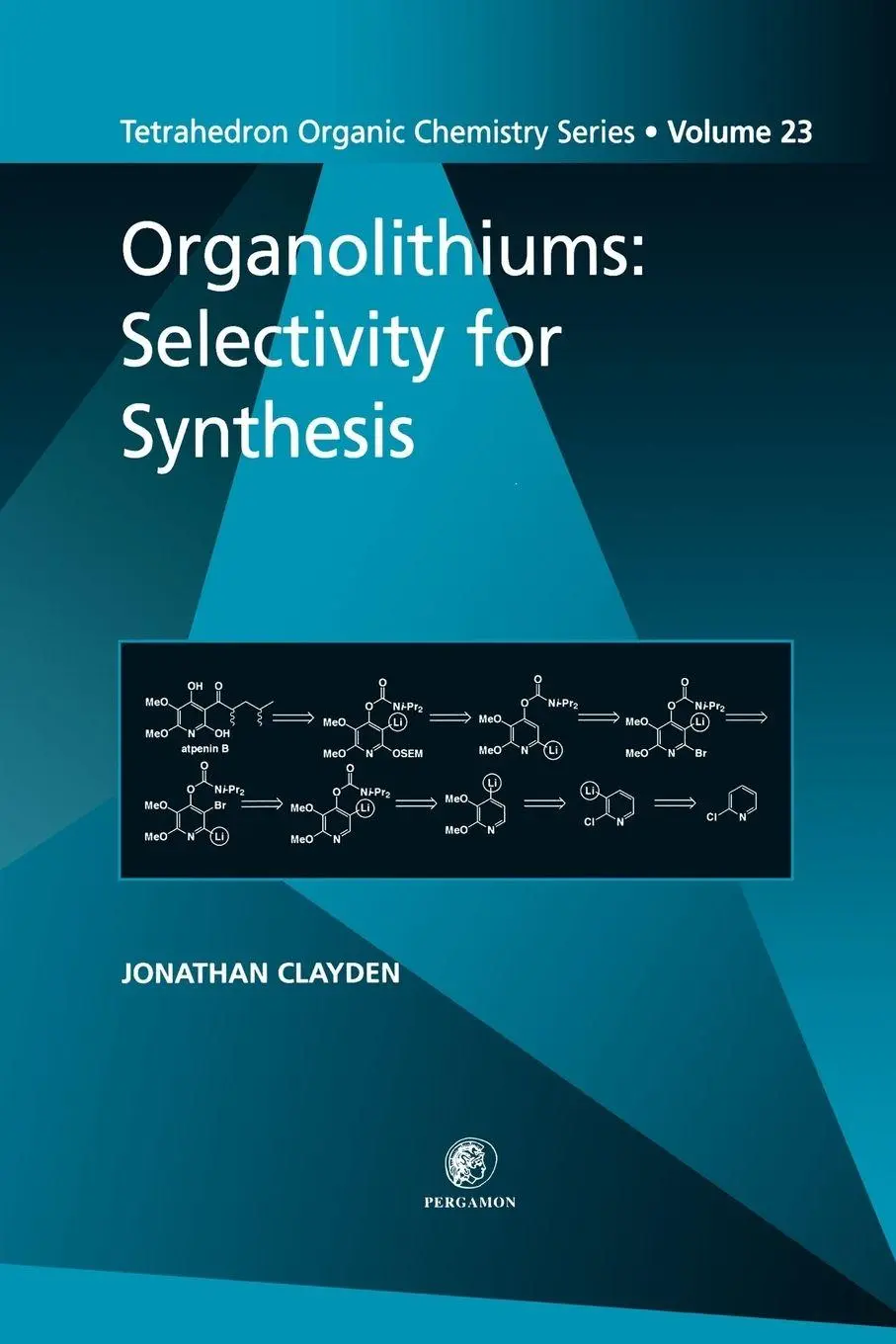 Cover: 9780080432618 | Organolithiums | Selectivity for Synthesis | Jonathan Clayden | Buch