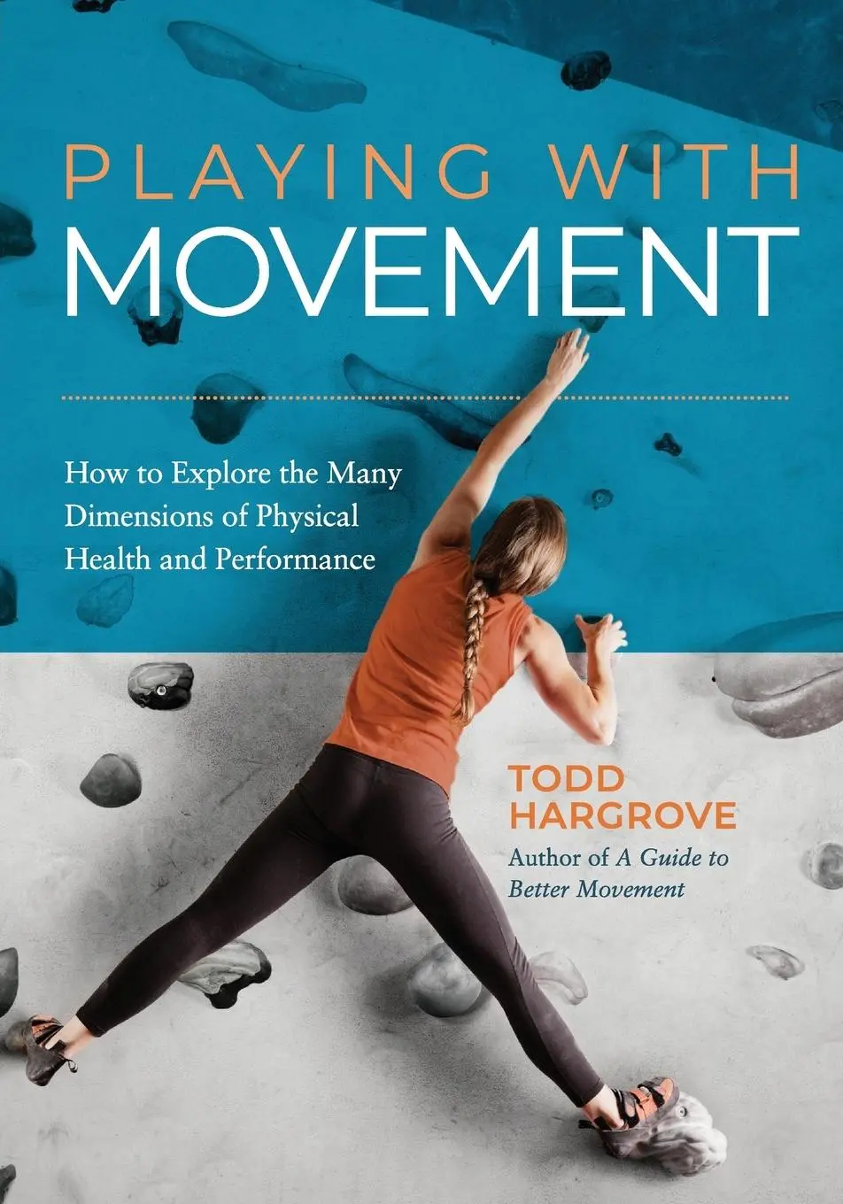 Cover: 9780578502618 | Playing With Movement | Todd Hargrove | Taschenbuch | Englisch | 2019