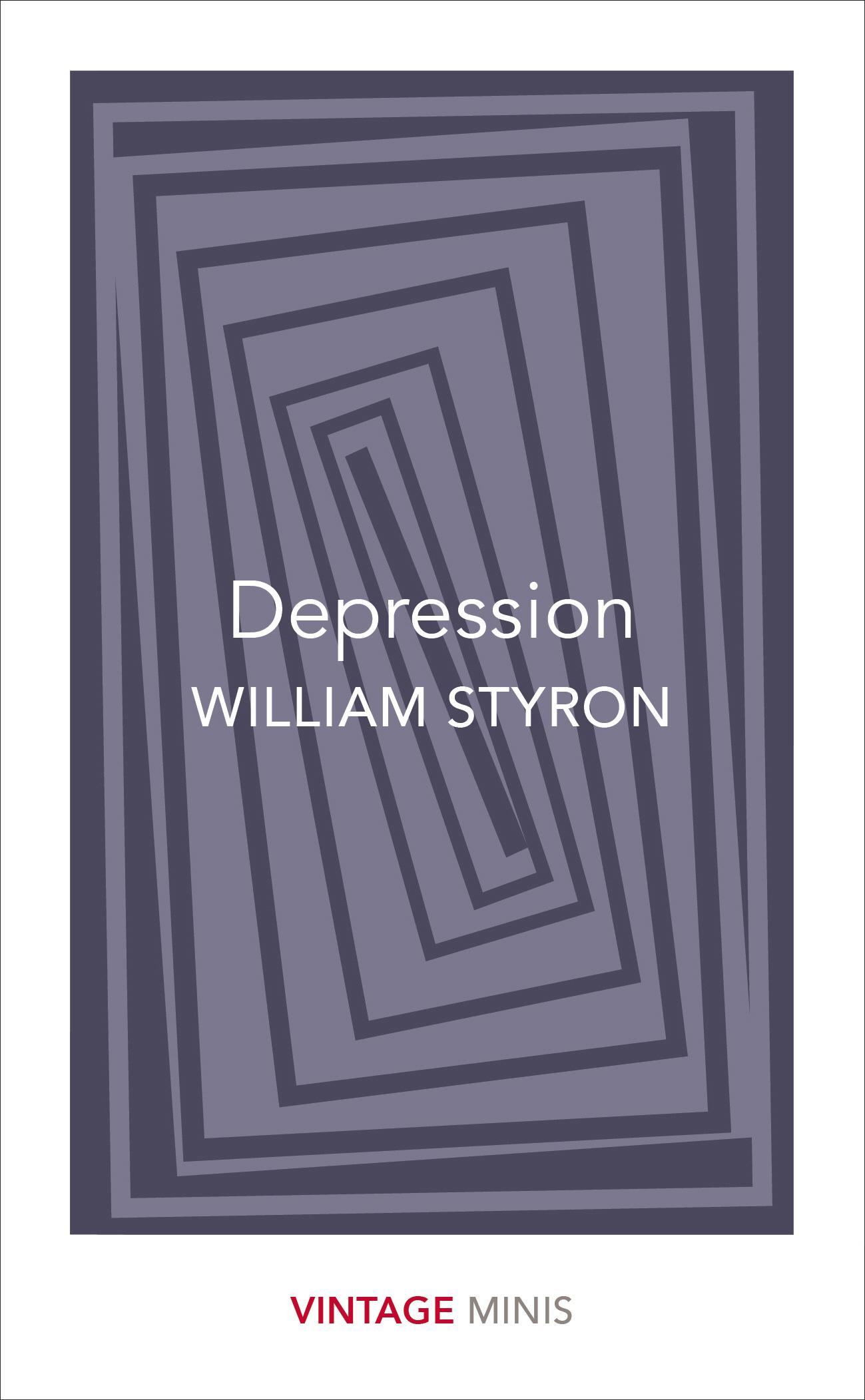 Depression | William Styron | Taschenbuch | Vintage Classics | 82 S. | Englisch | 2017 | Random House UK Ltd | EAN 9781784872618 - Styron, William