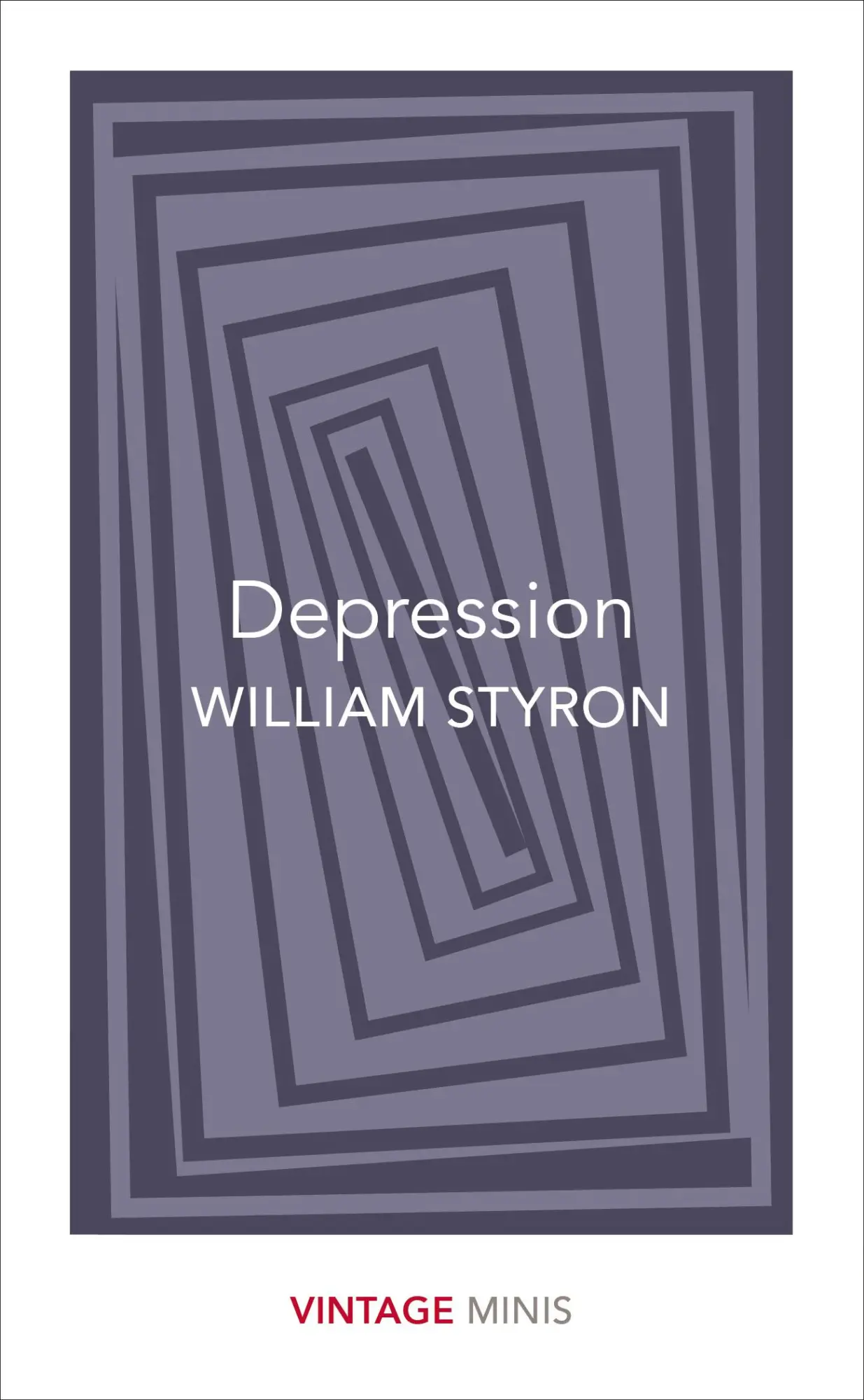 Cover: 9781784872618 | Depression | William Styron | Taschenbuch | Vintage Classics | 82 S.