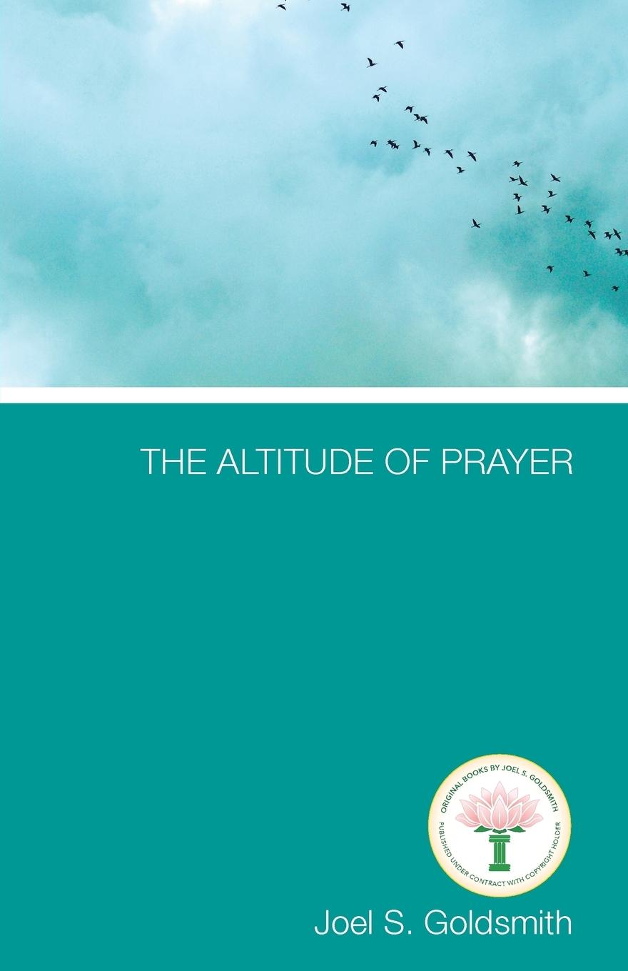 Cover: 9781939542618 | The Altitude of Prayer | Joel S. Goldsmith | Taschenbuch | Englisch
