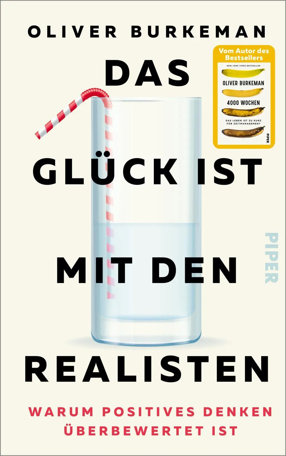 Cover: 9783492072618 | Das Glück ist mit den Realisten | Oliver Burkeman | Buch | 288 S.