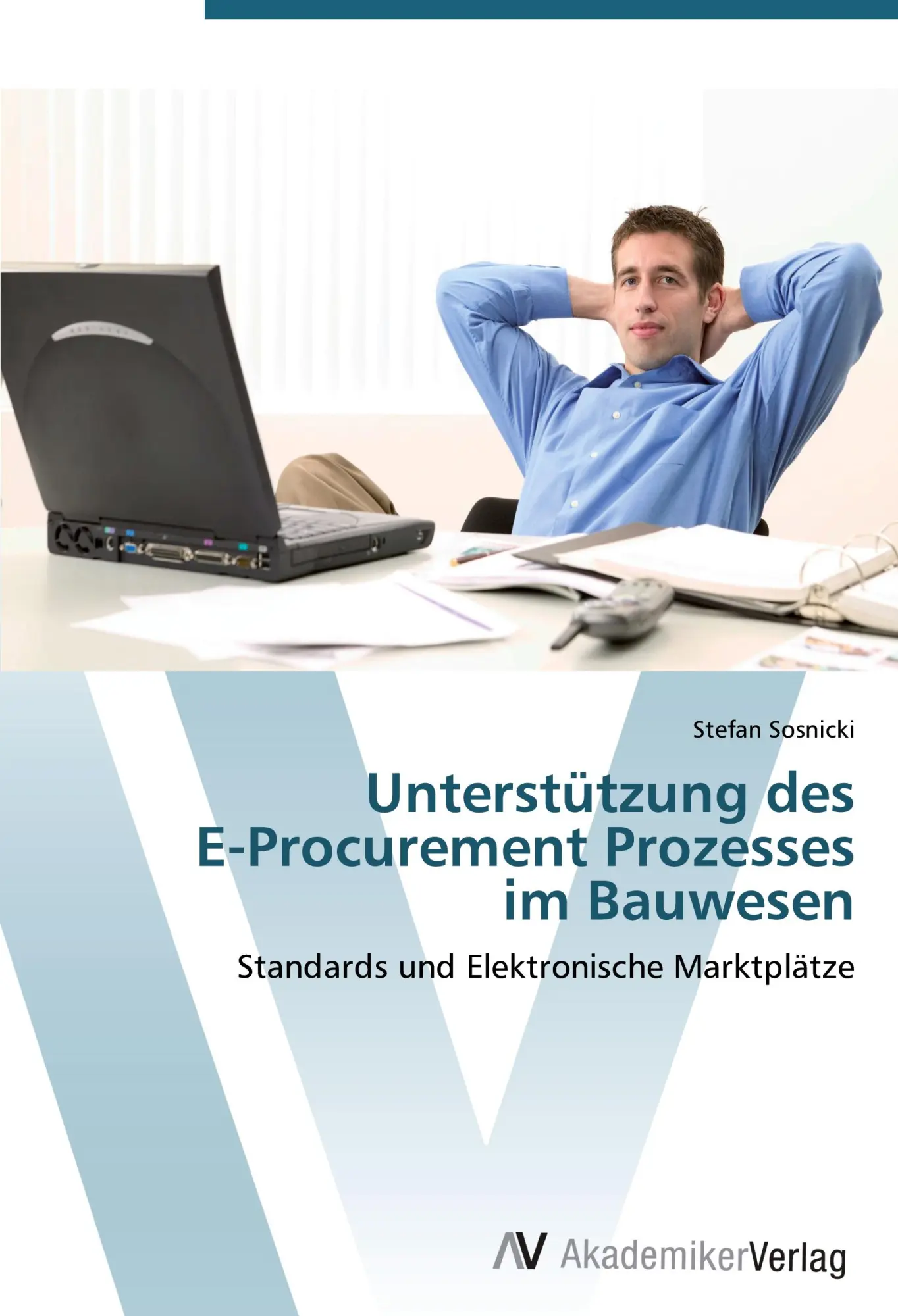 Cover: 9783639442618 | Unterstützung des E-Procurement Prozesses im Bauwesen | Sosnicki