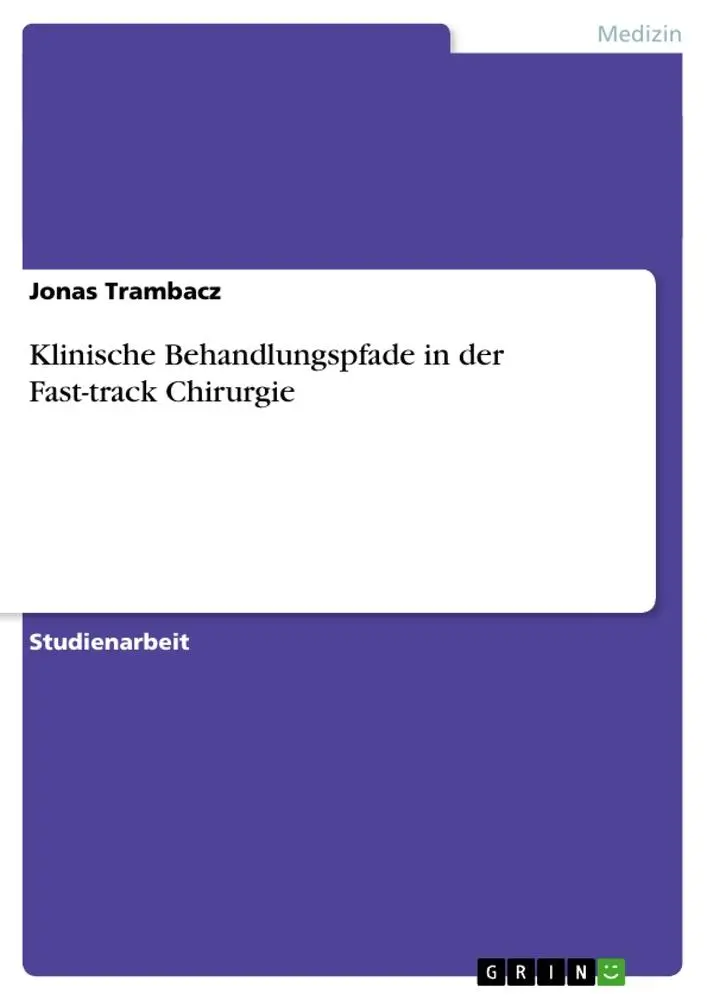 Cover: 9783656412618 | Klinische Behandlungspfade in der Fast-track Chirurgie | Trambacz