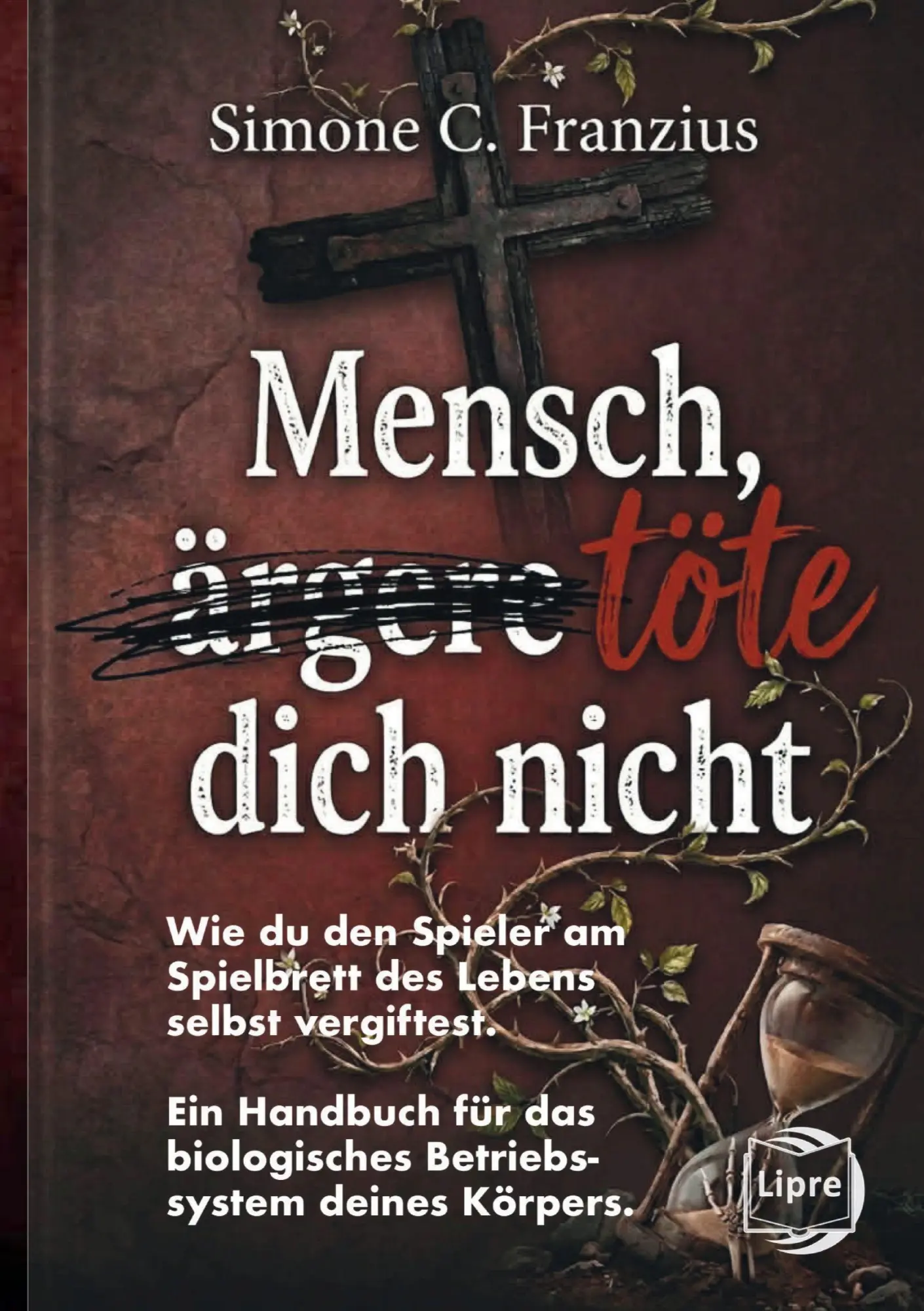Cover: 9783695642618 | Mensch, töte dich nicht | Simone C. Franzius | Taschenbuch | Deutsch