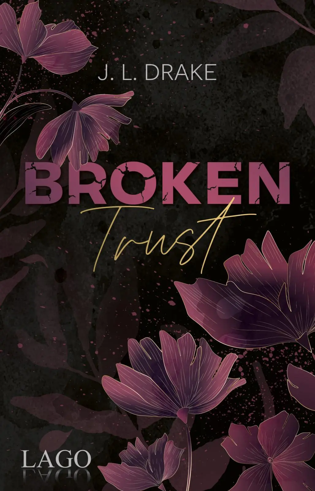Cover: 9783957612618 | Broken Trust | J. L. Drake | Taschenbuch | Broken | 352 S. | Deutsch