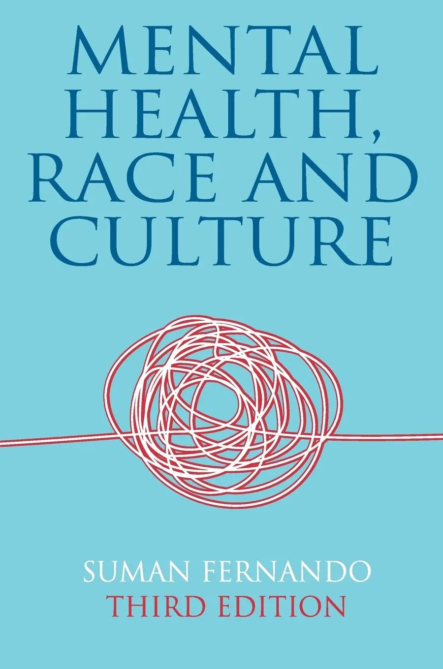 Cover: 9780230212718 | Mental Health, Race and Culture | Third Edition | Suman Fernando