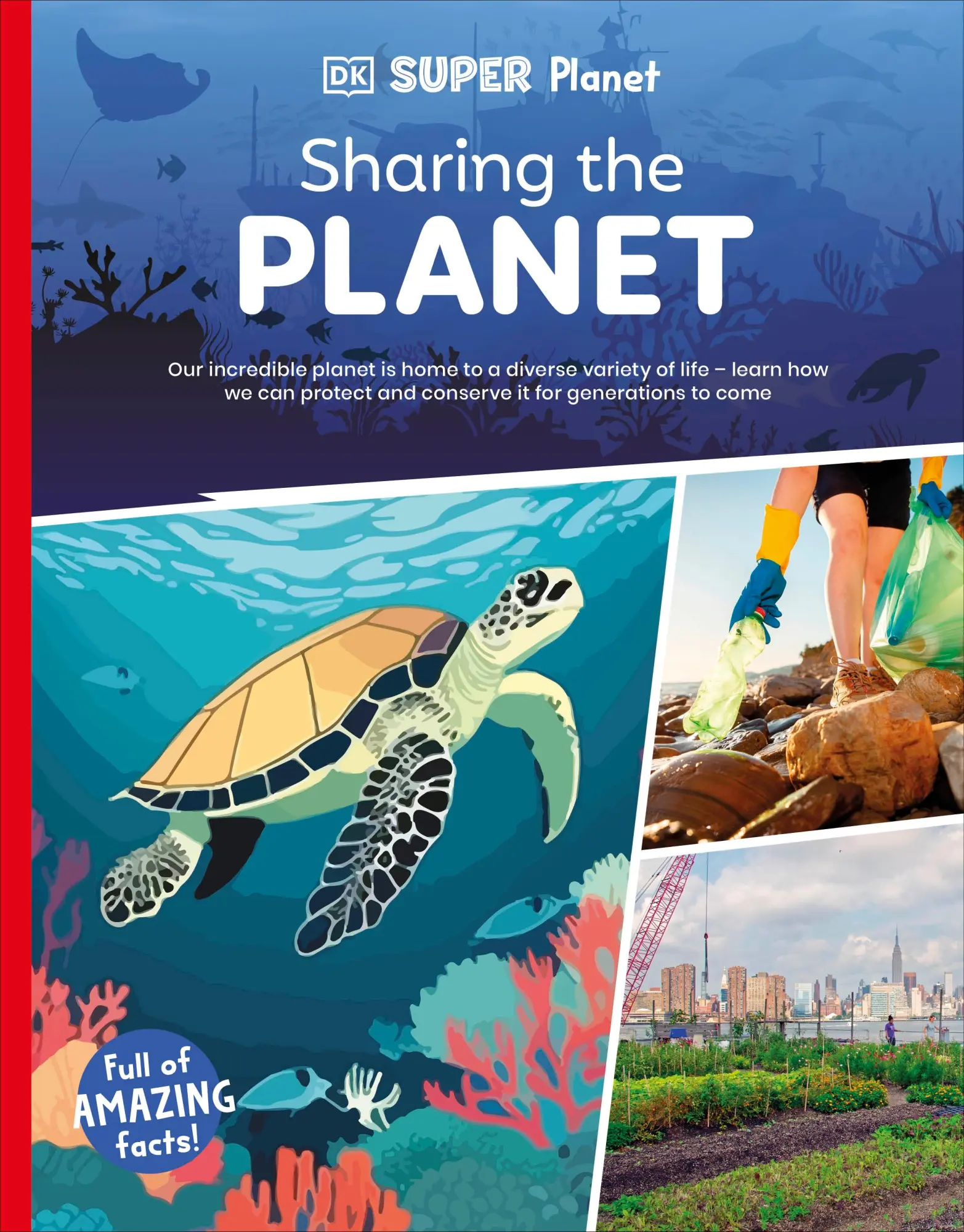Cover: 9780241722718 | DK Super Planet Sharing the Planet | Dk | Taschenbuch | Englisch
