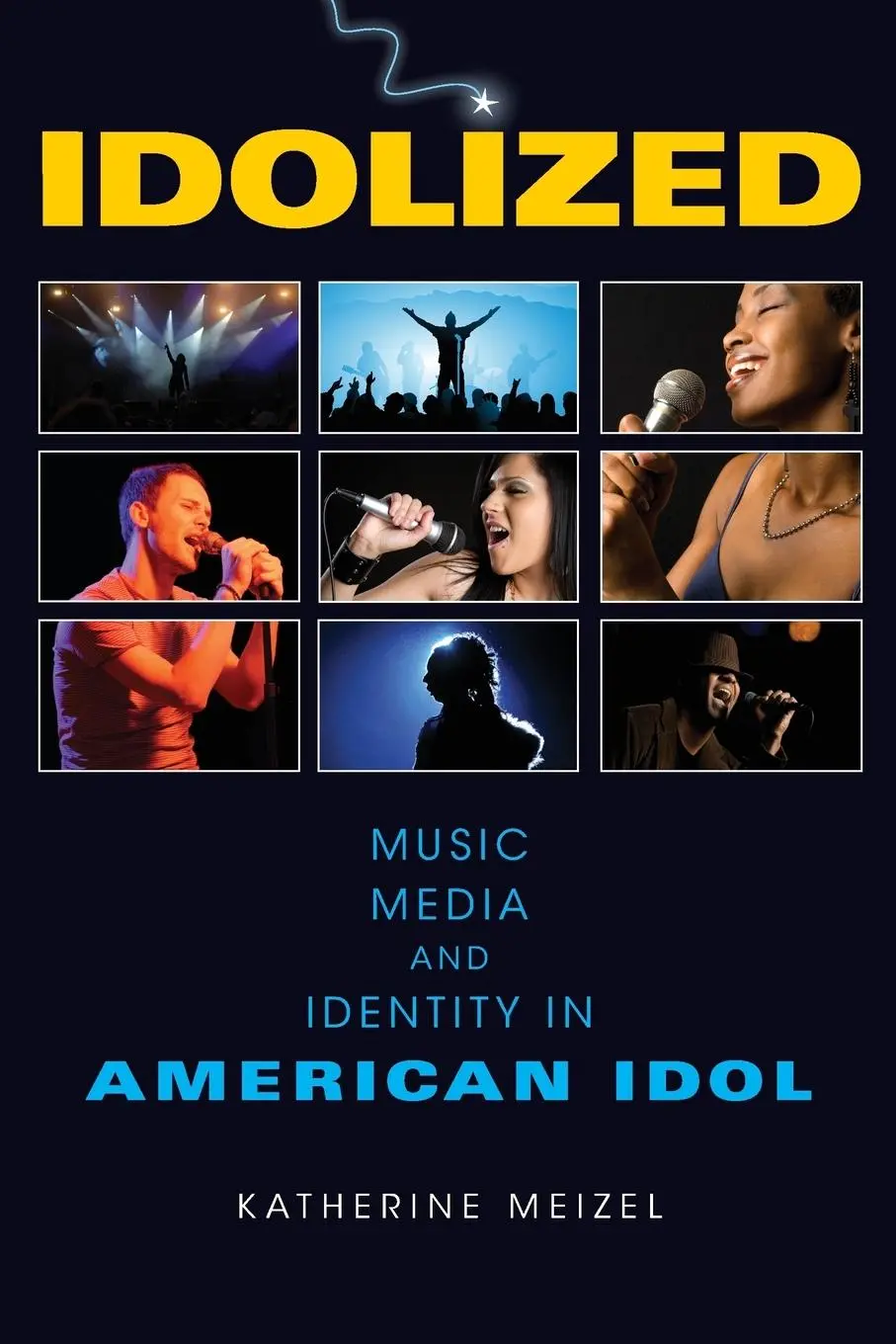 Cover: 9780253222718 | Idolized | Music, Media, and Identity in American Idol | Meizel | Buch