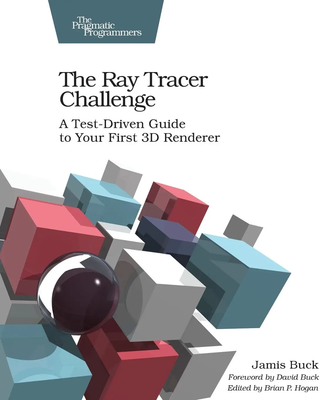 Cover: 9781680502718 | The Ray Tracer Challenge | Jamis Buck | Taschenbuch | Englisch | 2019