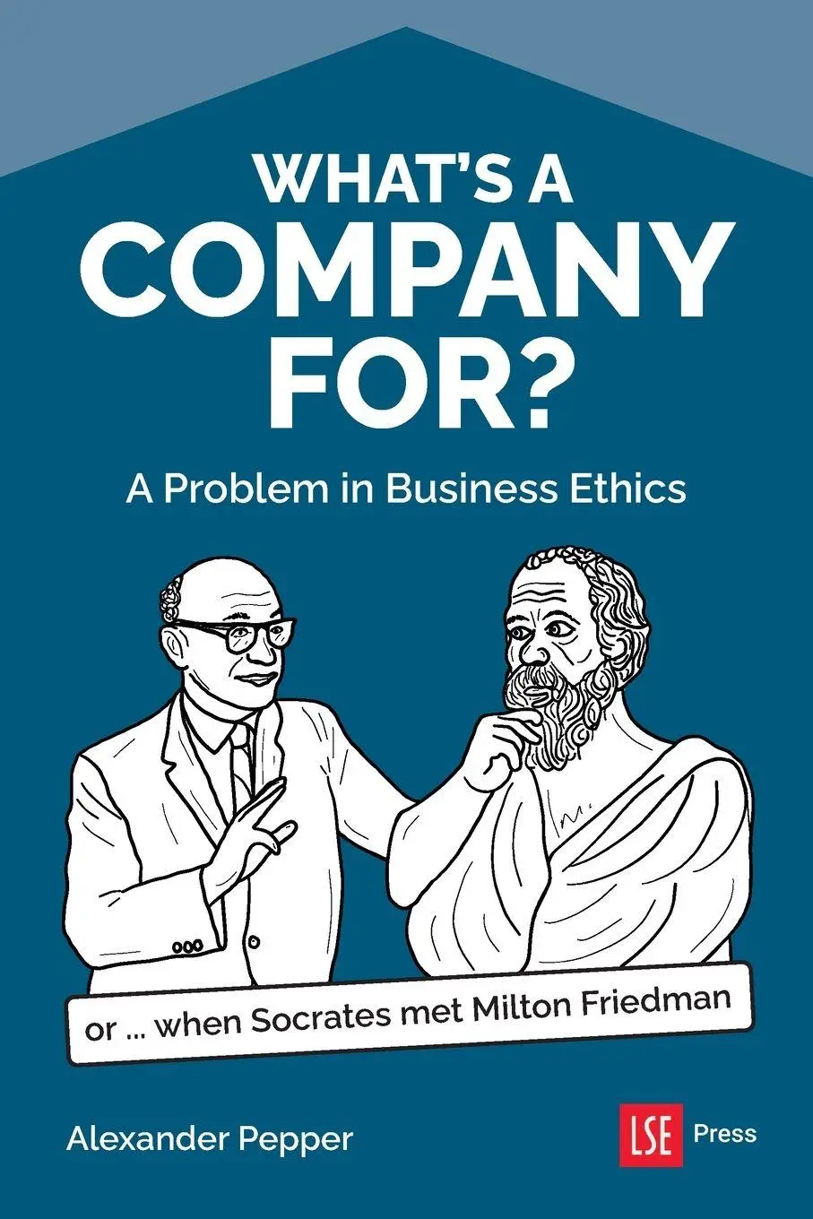 Cover: 9781911712718 | What's a Company For? | Alexander Pepper | Taschenbuch | Englisch