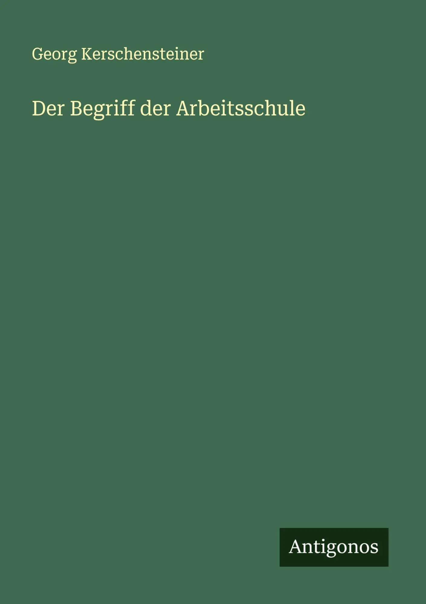 Cover: 9783566002718 | Der Begriff der Arbeitsschule | Georg Kerschensteiner | Taschenbuch
