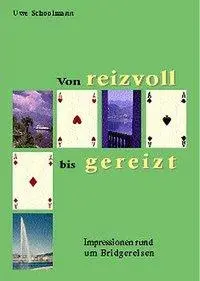 Cover: 9783887932718 | Schoolmann, U: Von reizvoll bis gereizt | Uwe Schoolmann | Taschenbuch