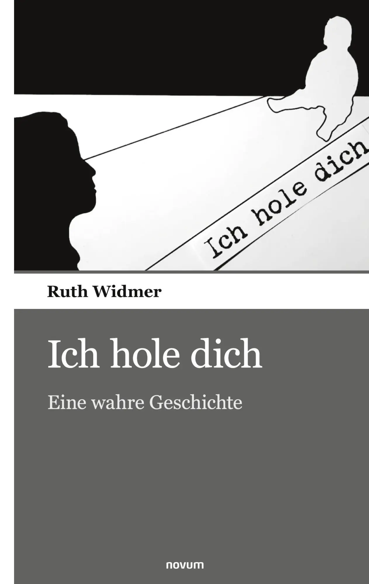 Ich hole dich - Ruth Widmer Kartoniert (TB)