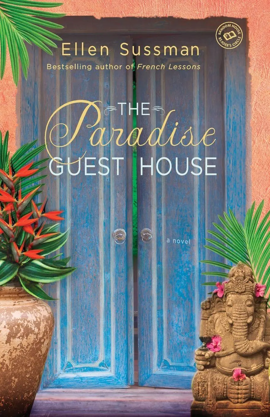 Cover: 9780345522818 | The Paradise Guest House | A Novel | Ellen Sussman | Taschenbuch